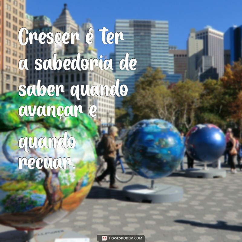 Frases Inspiradoras para Crescer na Vida e Alcançar Seus Sonhos 