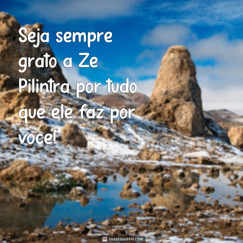 Descubra as melhores fotos de Zé Pilintra com frases inspiradoras! 