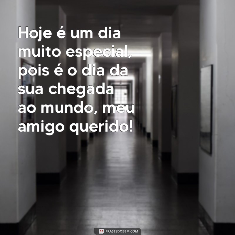 Surpreenda seu amigo com as melhores frases de aniversário 