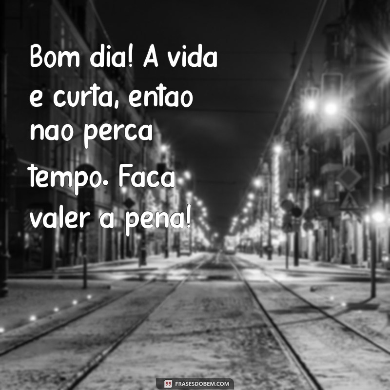 100 Frases Inspiradoras para Começar o Dia com Bom Humor 