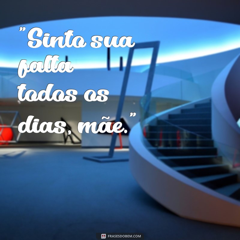 frases curta para mãe falecida 