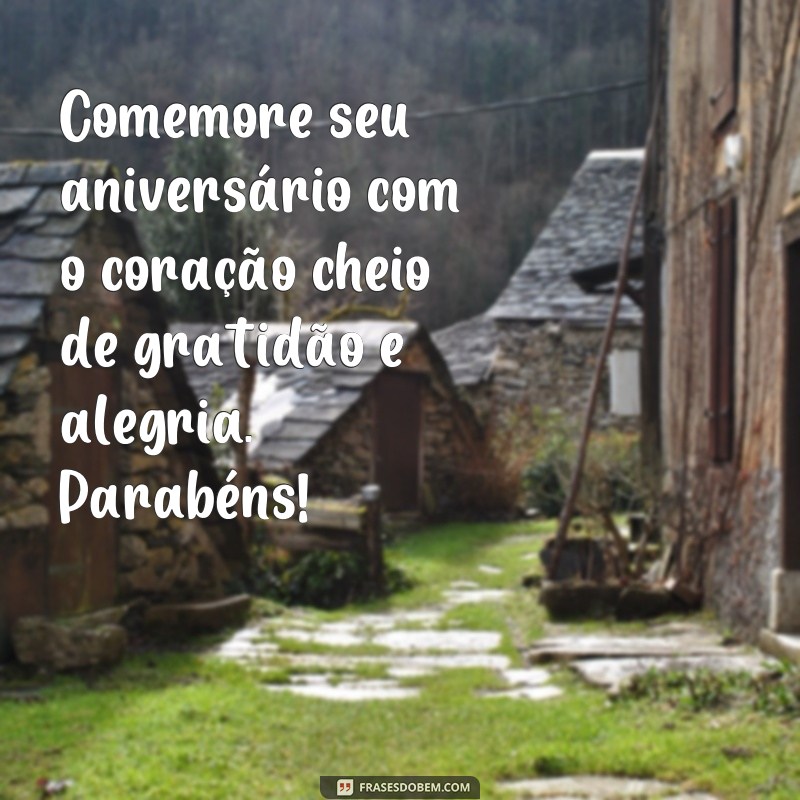 Descubra as Melhores Frases de Homenagem para um Feliz Aniversário! 