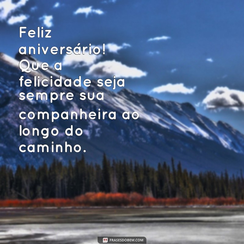 Descubra as Melhores Frases de Homenagem para um Feliz Aniversário! 