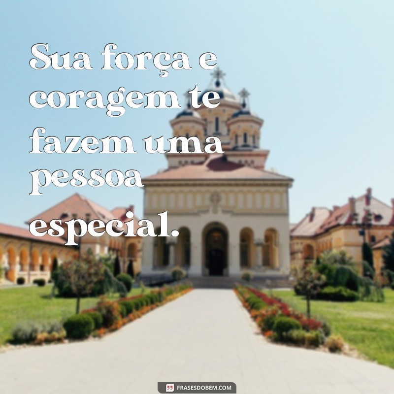 Descubra as melhores frases para se sentir especial todos os dias! 