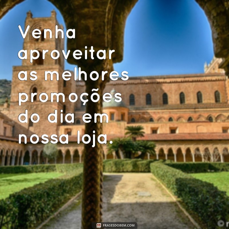 Descubra as melhores frases de promoção para alavancar seu negócio! 