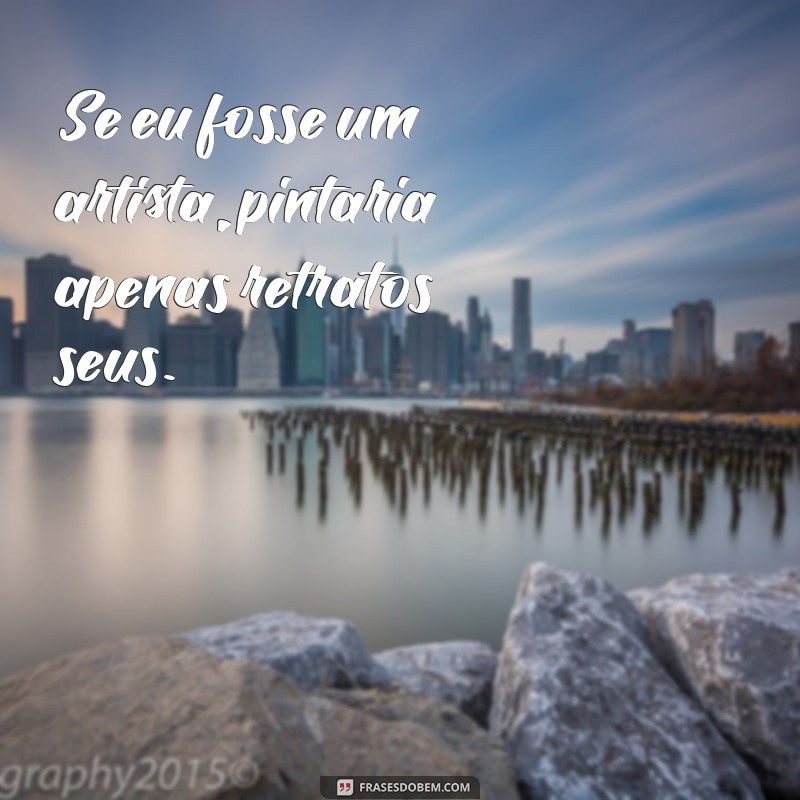 As Melhores Frases Sedutoras para Conquistar e Encantar 