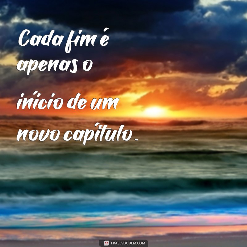 Frases Inspiradoras sobre Recomeço: Encontre a Força para Começar Novamente 