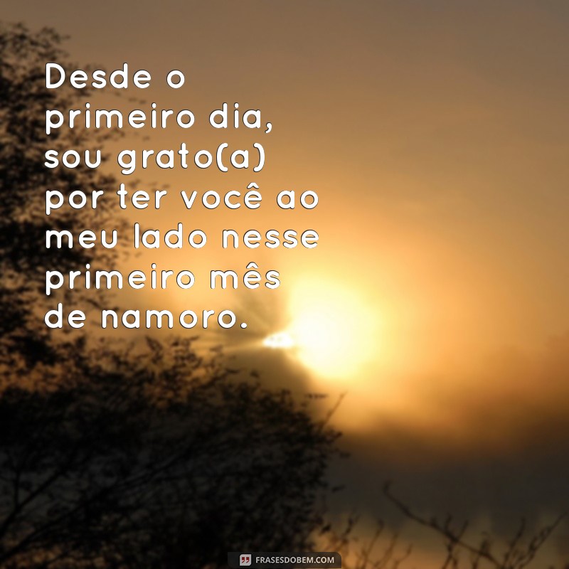 Descubra as melhores frases para comemorar o primeiro mês de namoro! 