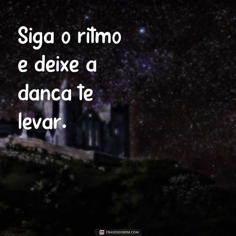 Descubra a magia das frases curtas de dança e encante-se com a arte da expressão corporal 