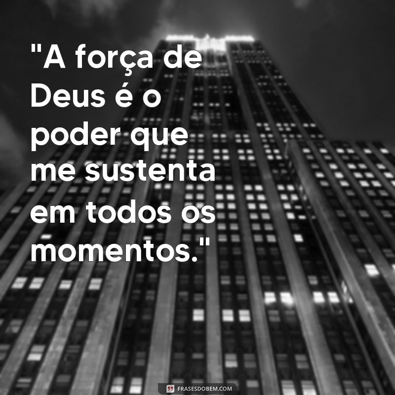 força de Deus frases 