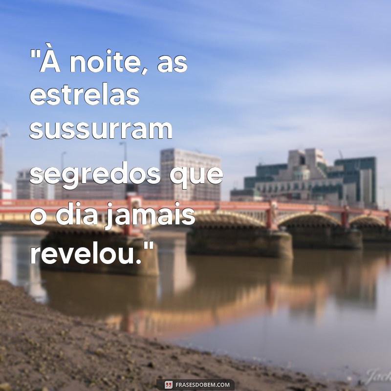 frases de noite perfeita 