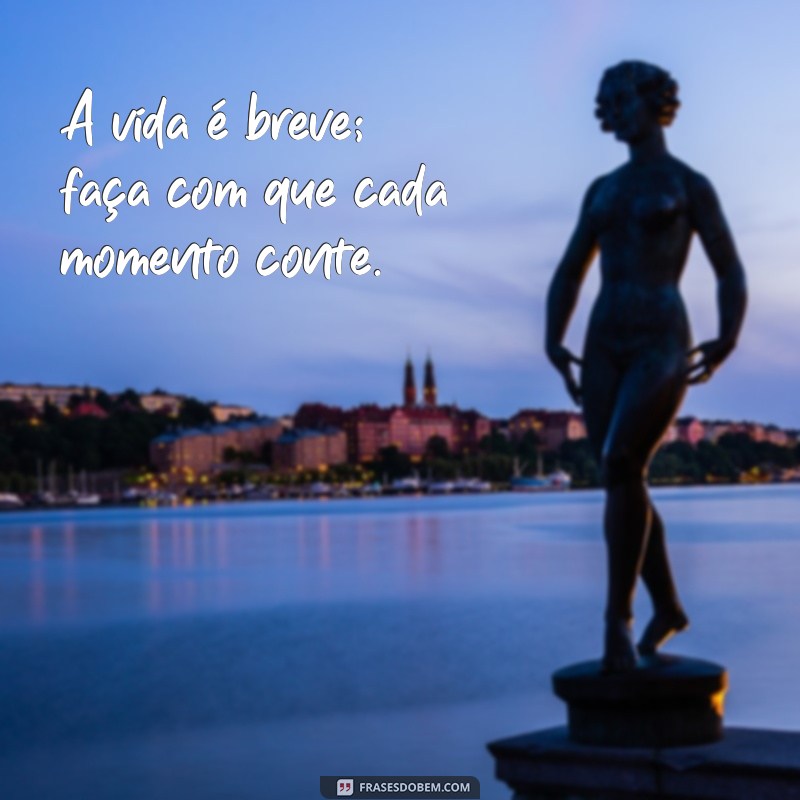 Frases Impactantes sobre a Vida: Inspiração e Reflexão para o Seu Dia a Dia 