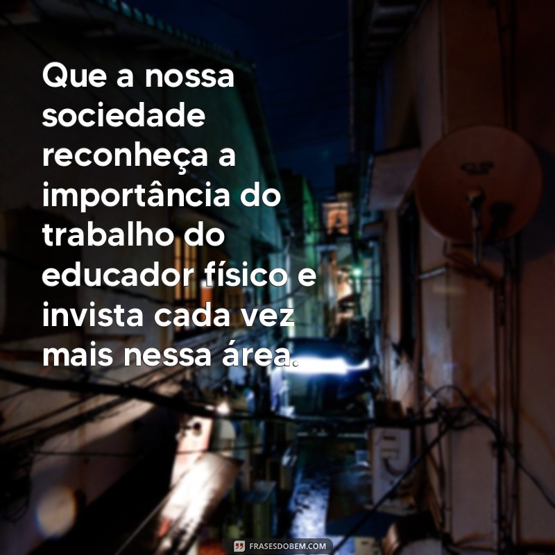 Descubra as melhores frases para homenagear o Dia do Educador Físico 