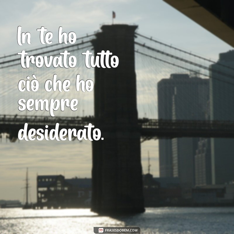 Descubra as Melhores Frases de Amor em Italiano para Encantar seu Coração 