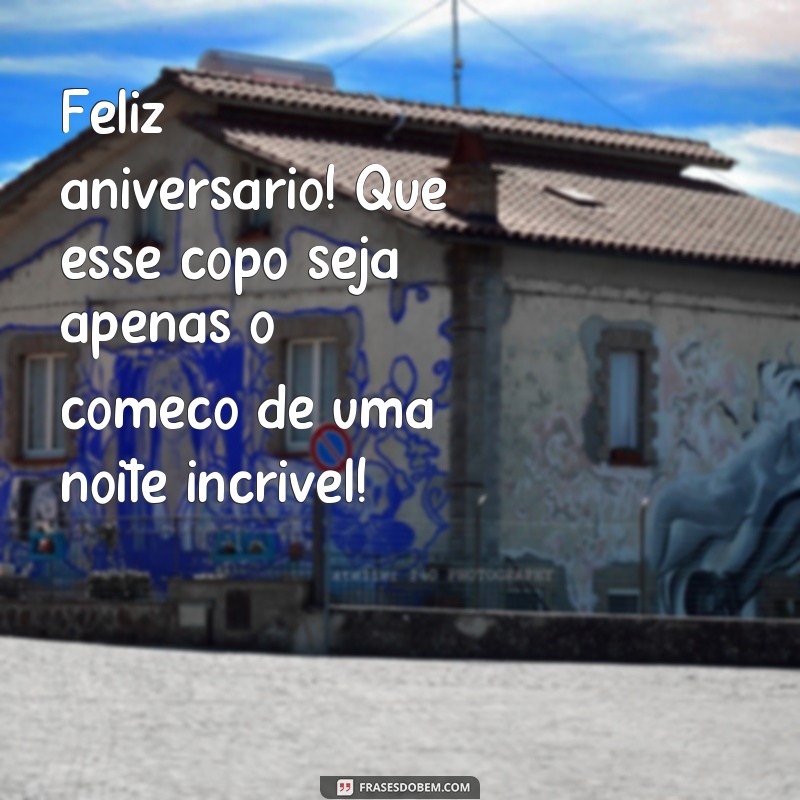 Encante seus convidados com frases especiais para personalizar copos de aniversário 