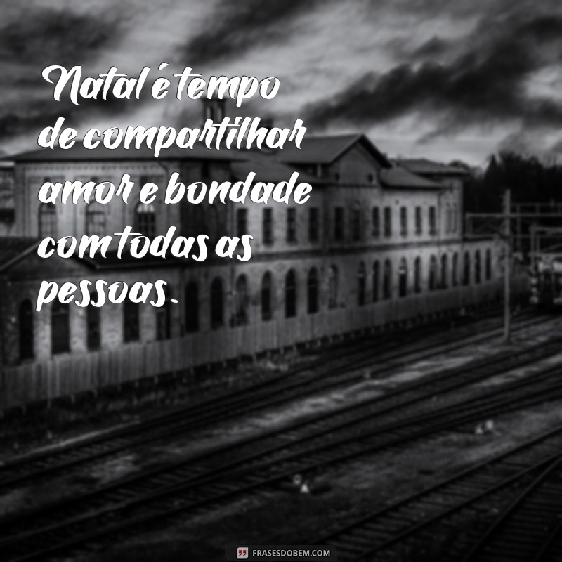 Descubra as melhores frases de Natal para emocionar e encantar neste fim de ano! 