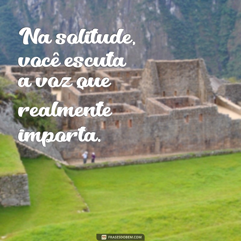 Frases Inspiradoras para Fotos Sozinha: Encontre sua Motivação 