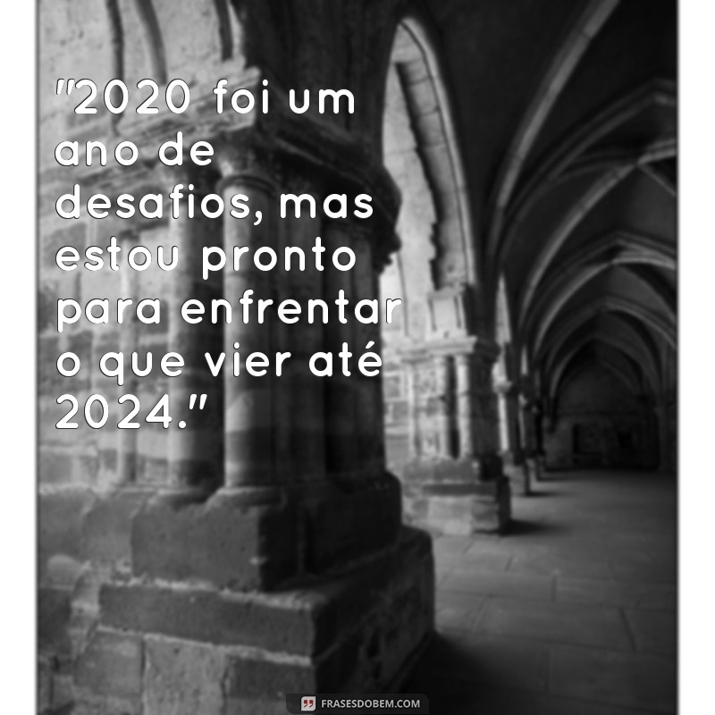 frases de 2020 para 2024 