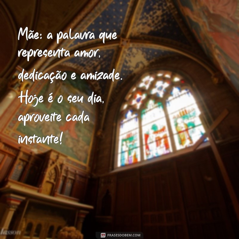 Frases Inspiradoras para Celebrar o Dia das Mães com Seus Clientes 