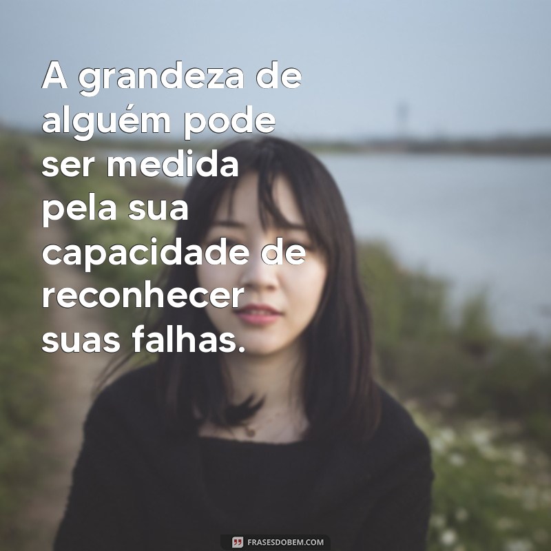 50 Frases Inspiradoras Sobre Humildade para Refletir e Compartilhar 