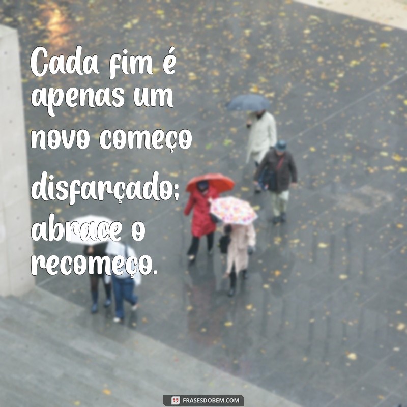 Frases Inspiradoras para Dar a Volta por Cima no Amor 