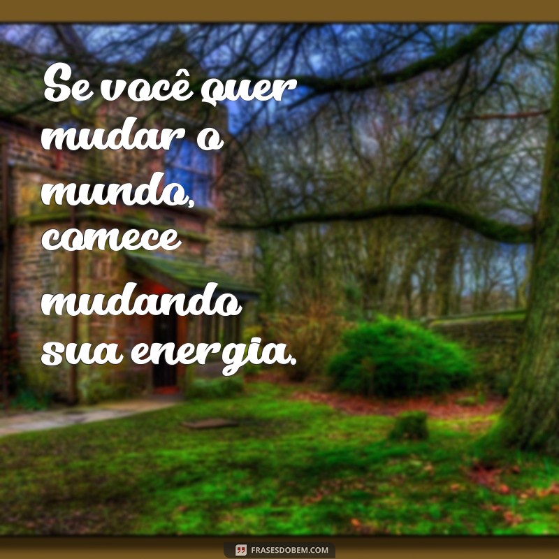 Frases Inspiradoras para Energizar seu Dia: Motivação e Positividade 