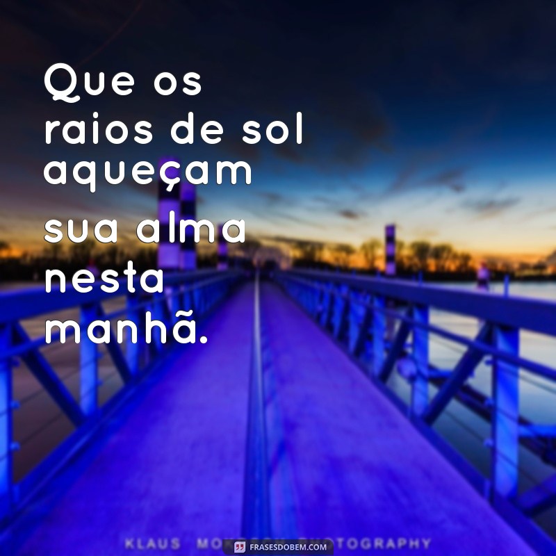 Frases Inspiradoras para Começar o Dia com Energia 