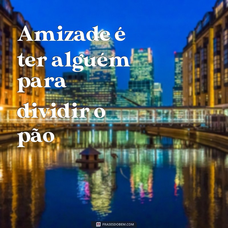 Descubra as mais belas frases poéticas sobre amizade para se inspirar! 