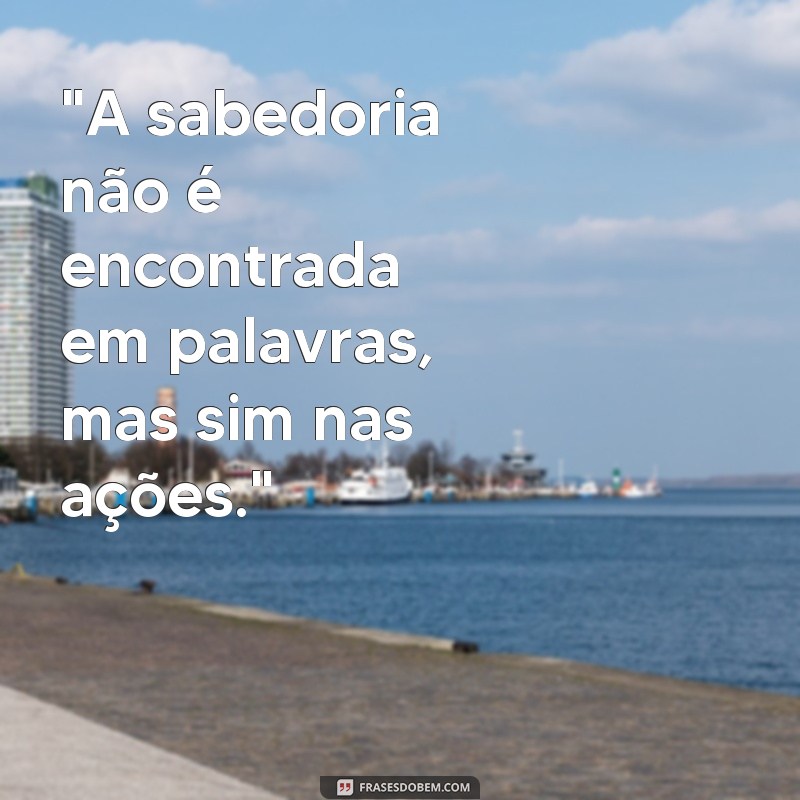 frases palavras de sabedoria 