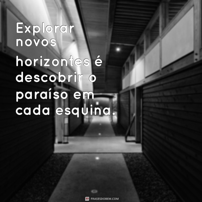 Descubra as Melhores Frases sobre o Paraíso para Inspirar sua Vida 