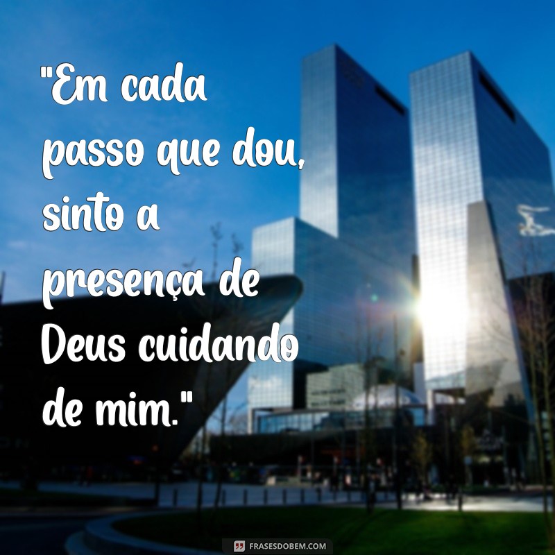 frases sobre deus cuida de mim 