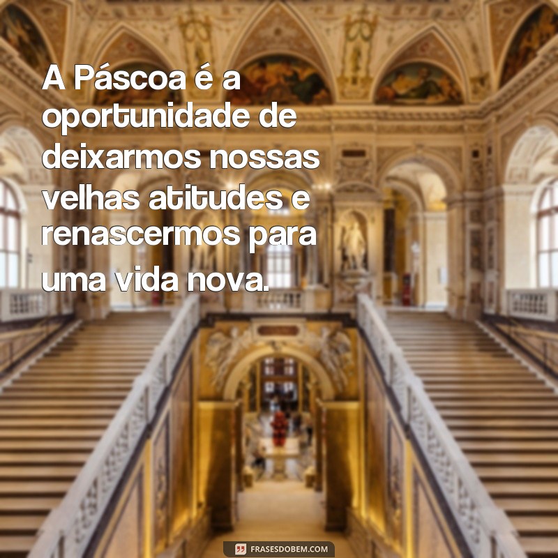 Descubra as melhores frases de Páscoa para celebrar a Ressurreição 