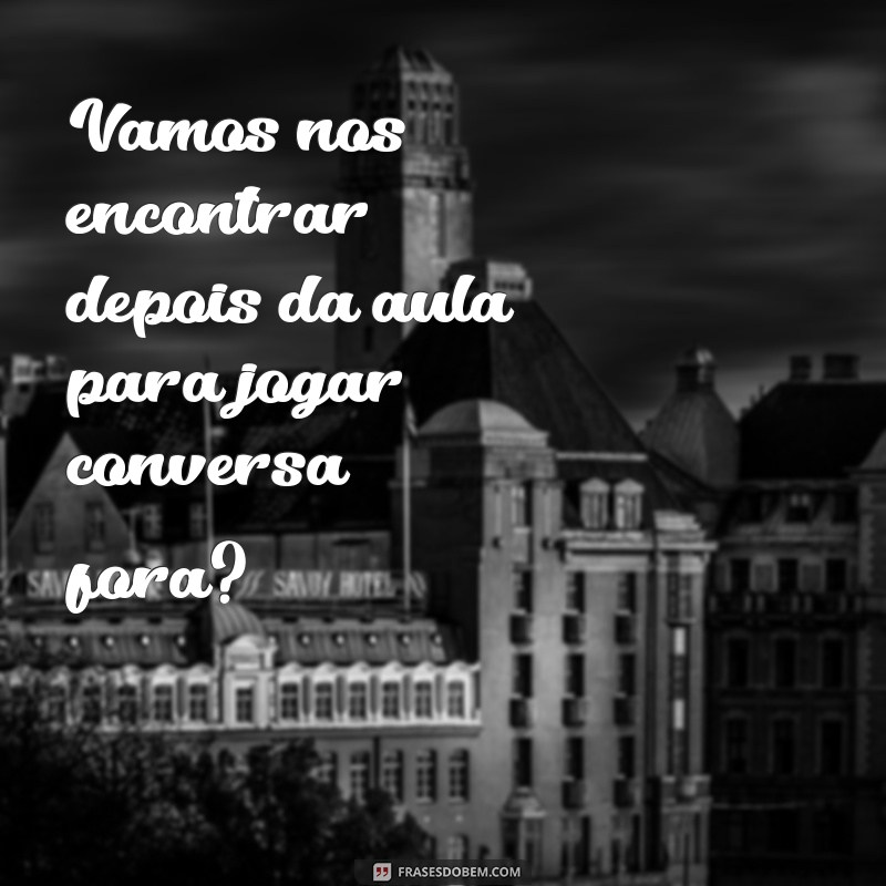 Conheça as melhores frases para se inspirar e homenagear seus colegas de escola 