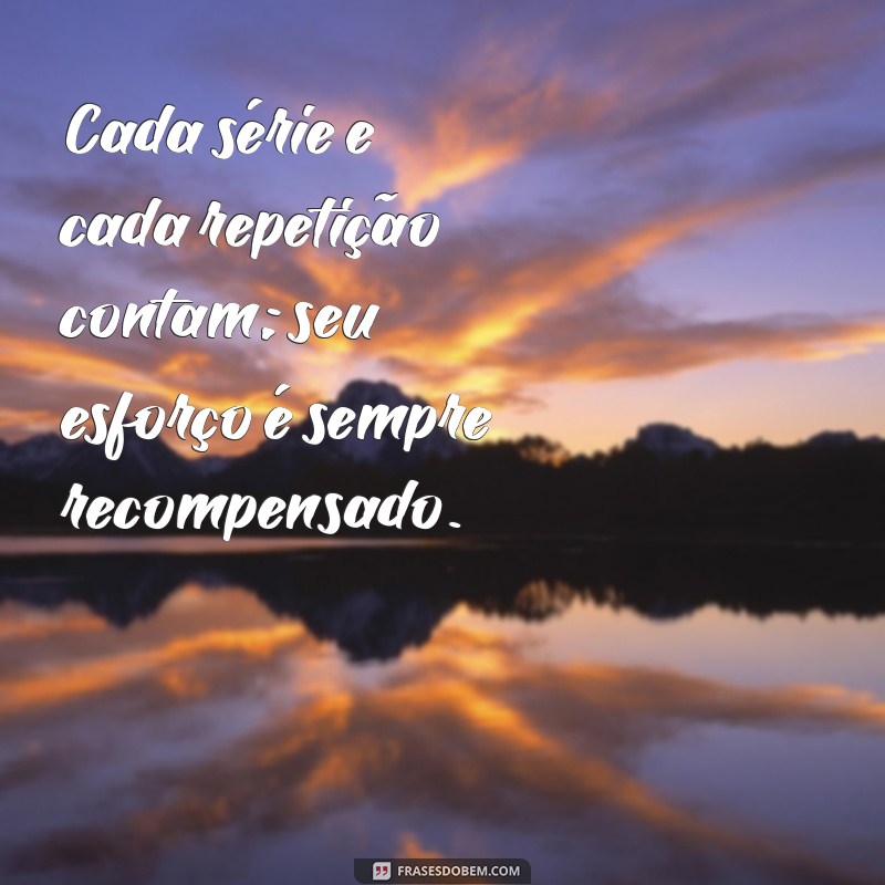 Frases Inspiradoras para Potencializar Seu Treino Pago 