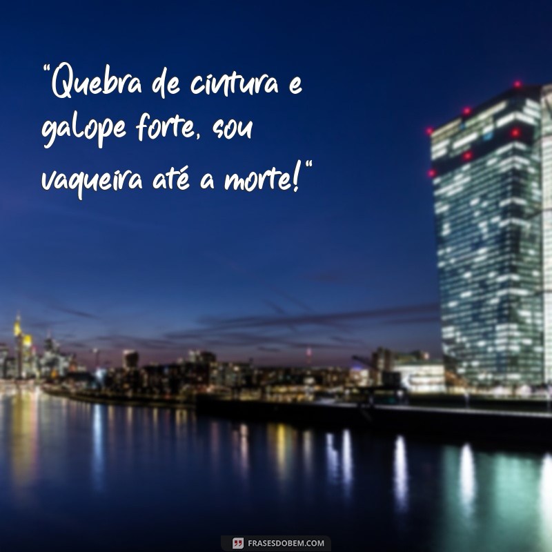 frases para foto de vaqueira 