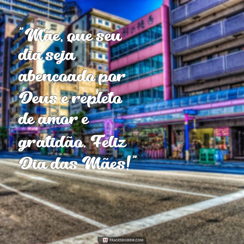 frases feliz dia das mães evangélico 