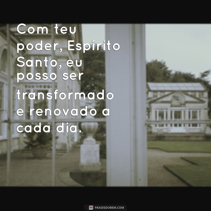 Descubra as melhores frases inspiradoras sobre o poder do Espírito Santo 