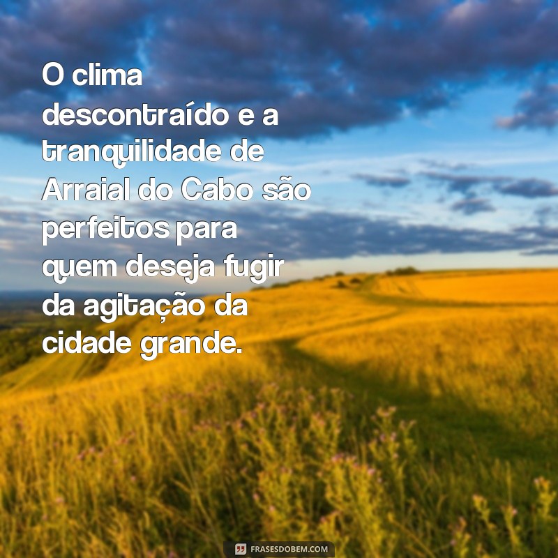 Descubra as melhores frases inspiradoras sobre Arraial do Cabo para encantar seus sentidos 