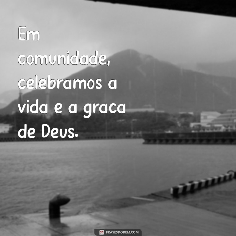 Frases Inspiradoras para Refletir Durante a Missa: Conecte-se com a Espiritualidade 