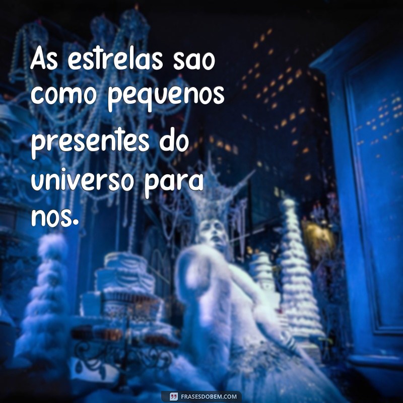 Descubra as mais belas frases inspiradoras sobre as estrelas no céu 