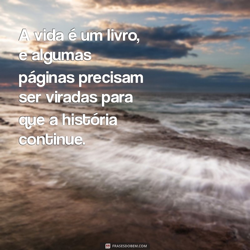 Frases Indiretas para Encerrar Relacionamentos com Elegância 