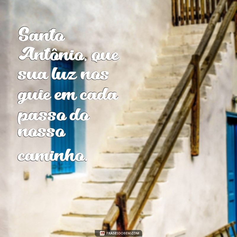 Frases Inspiradoras de Santo Antônio: Sabedoria e Reflexão para o Dia a Dia 