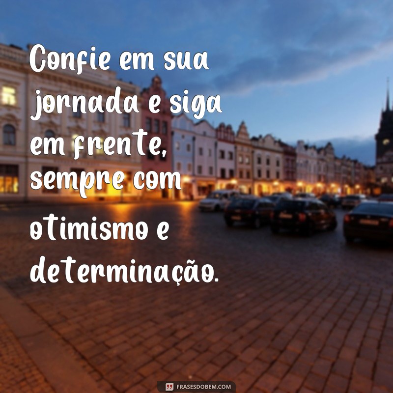 24 Frases Inspiradoras para Começar o Dia com Energia e Motivação 