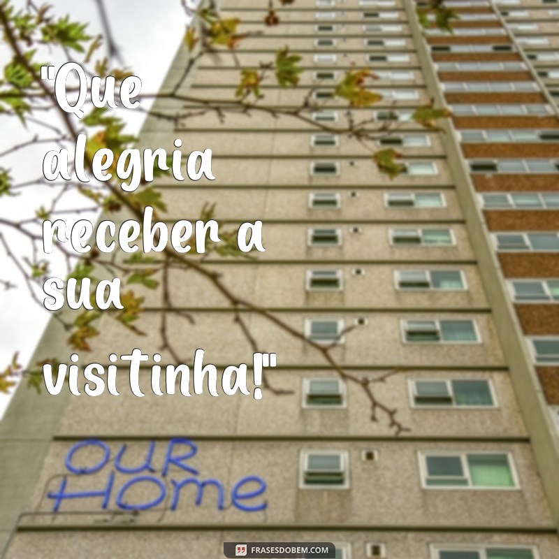 frases visitinha 