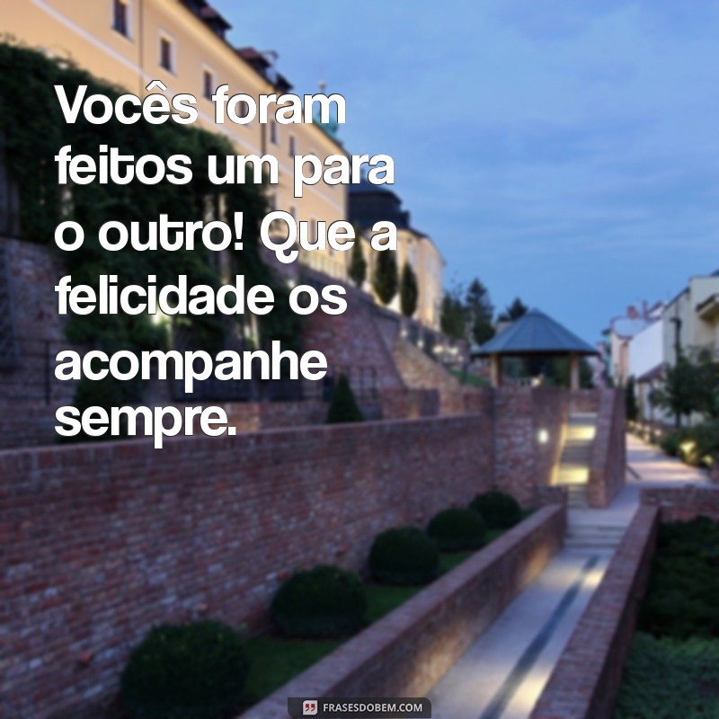 Frases Inspiradoras para Celebrar o Casamento dos Amigos 