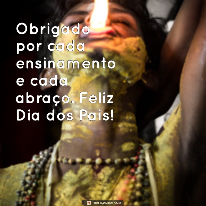 Frases Emocionantes para Celebrar o Dia dos Pais com Amor 