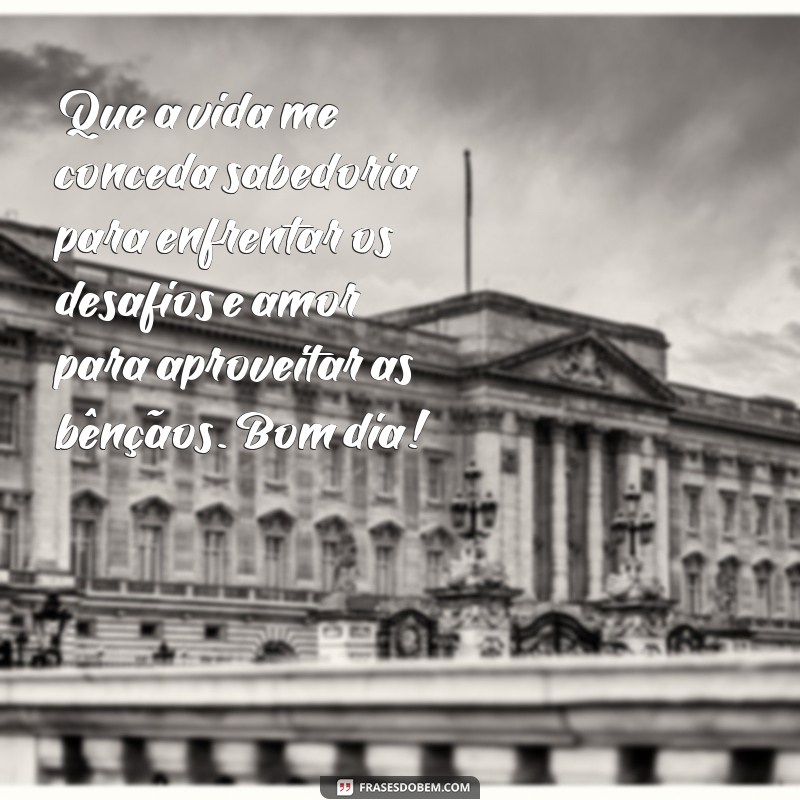 Desperte com Positividade: Descubra as Melhores Frases de Bom Dia para Inspirar sua Vida! 