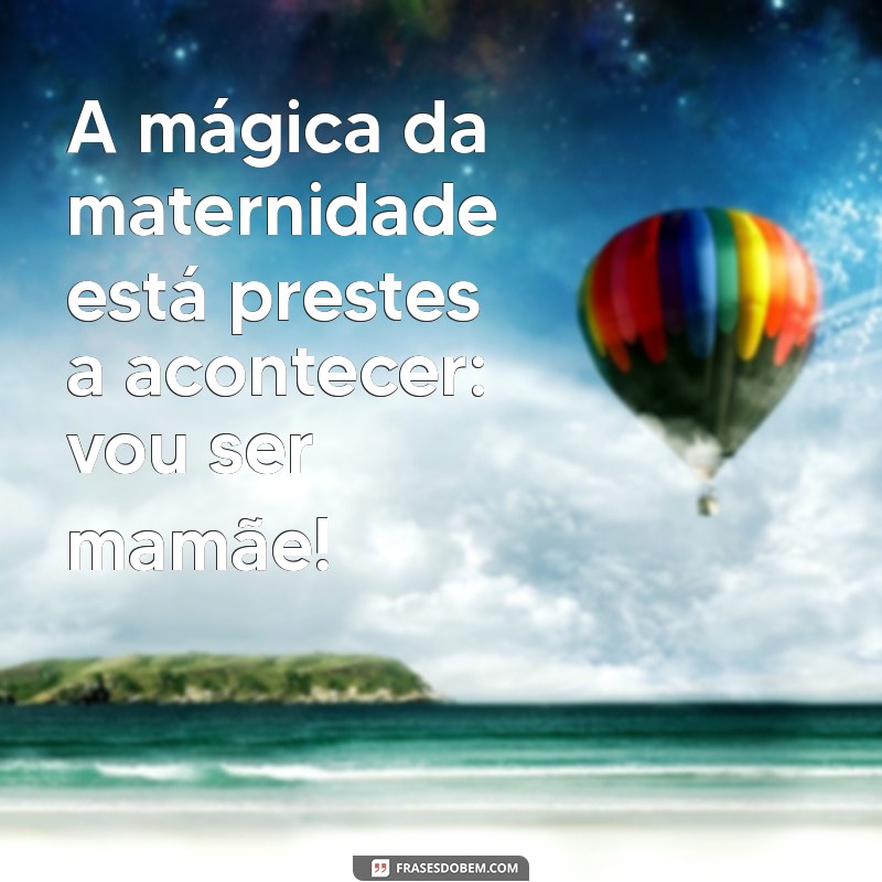 Frases Inspiradoras para Celebrar a Jornada da Maternidade 