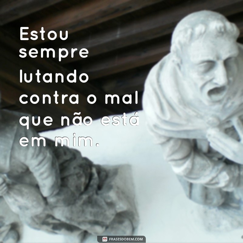 Descubra como libertar-se do mal com estas poderosas frases 