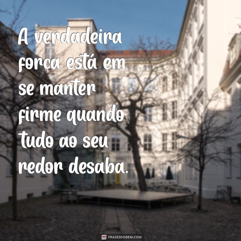 Frases Inspiradoras de Resiliência para Transformar Seu Status 